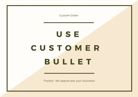 Customer Bullet Charge