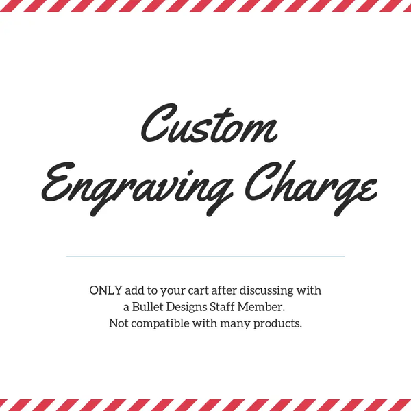 Custom Engraving Charge