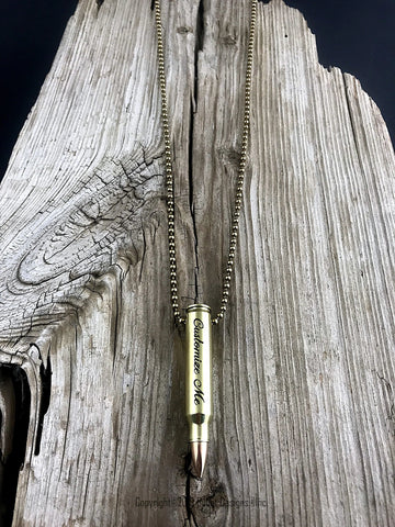 Engraved Brass Bullet Necklace, DARK Engraving, 308, 30-06, 30-30, 270, 243, Ak-47, 223, Ar-15, M4, Personalized Necklace, Custom Drilled