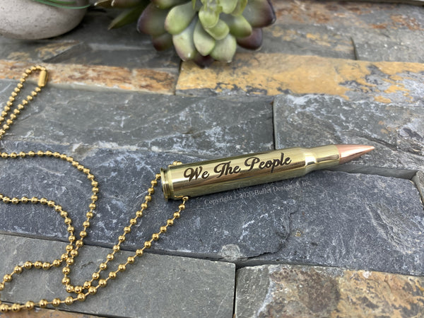 Custom "We The People" Engraved Bullet Necklace, 30-06 Brass, Dark Engraving, Brittany, We The People, Drilled